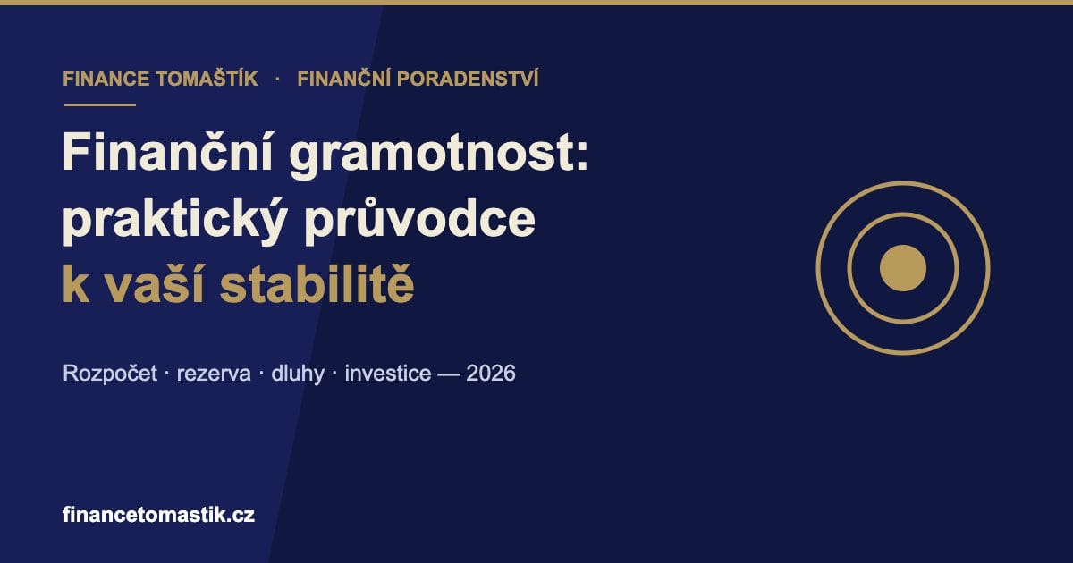 Finanční gramotnost — praktický průvodce k finanční stabilitě (Finance Tomaštík)