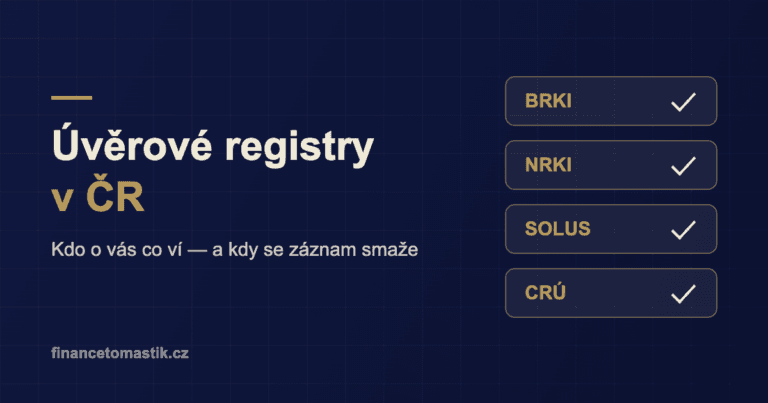 Úvěrové registry v ČR: jak zjistit, jestli máte záznam, a kdy se smaže