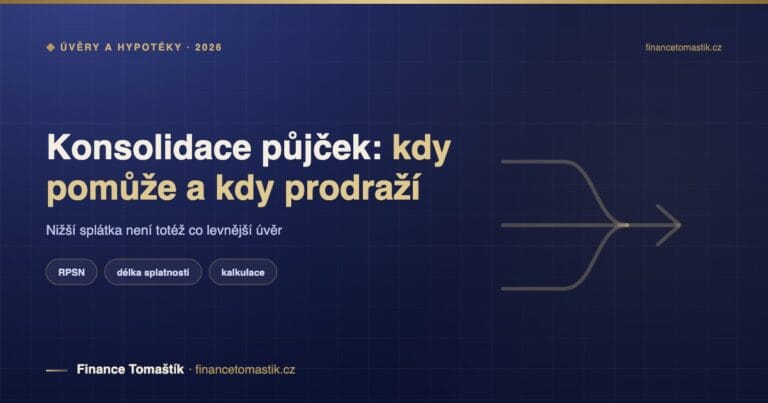 Konsolidace půjček 2026: kdy sloučení dluhů pomůže a kdy vás vyjde dráž