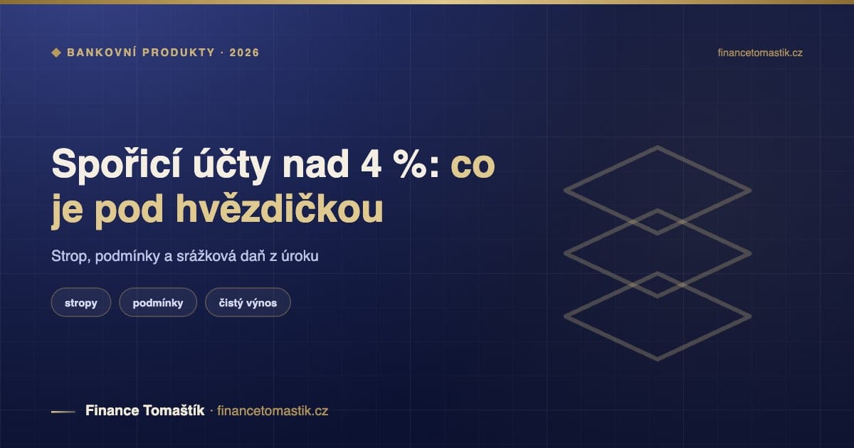 Spořicí účty nad 4 %: co je schované pod hvězdičkou — Finanční poradenství