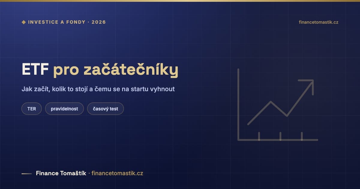 ETF pro začátečníky — Jak začít, kolik to stojí a čemu se na startu vyhnout