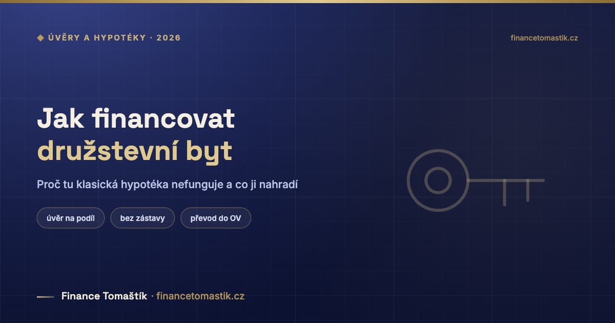 Jak financovat družstevní byt — Proč tu klasická hypotéka nefunguje a co ji nahradí