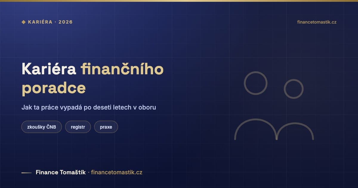 Kariéra finančního poradce — Jak ta práce vypadá po deseti letech v oboru