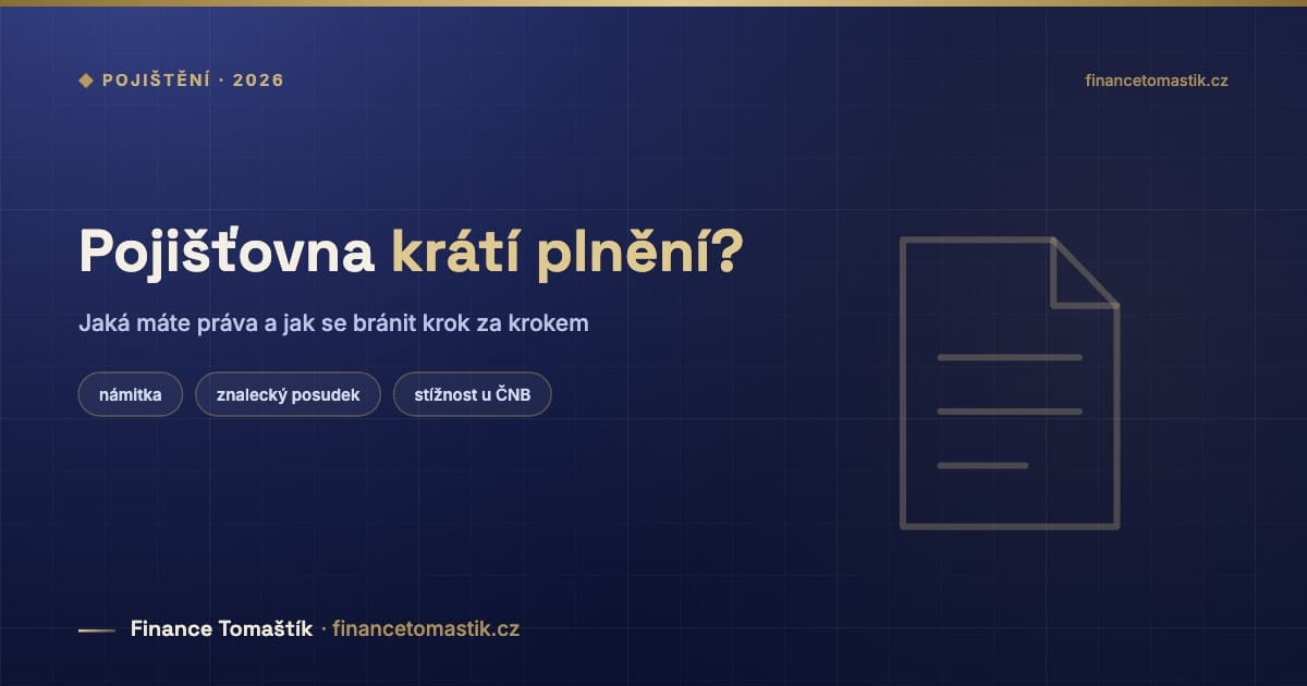 Pojišťovna krátí plnění? — Jaká máte práva a jak se bránit krok za krokem