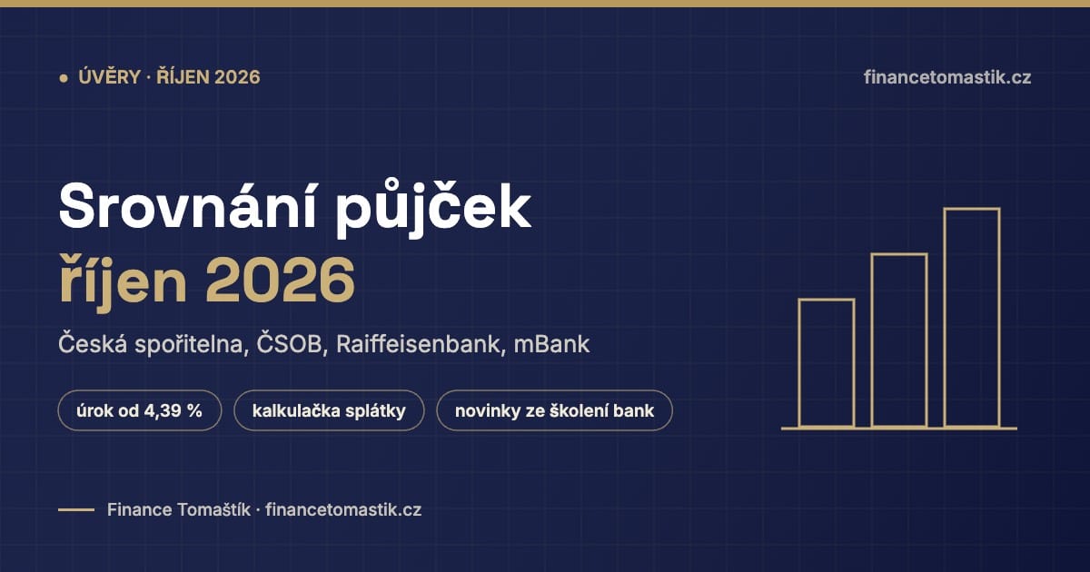 Srovnání půjček říjen 2026 – Česká spořitelna, ČSOB, Raiffeisenbank a mBank